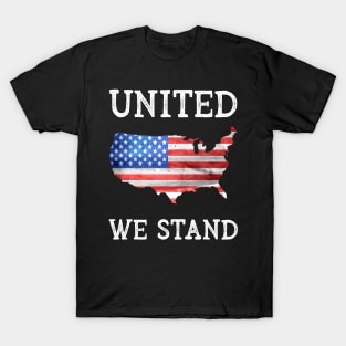 United We Stand and the American Flag T-Shirt